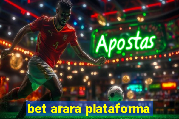 bet arara plataforma